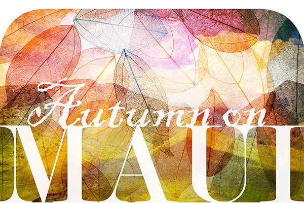 Autumn on Maui