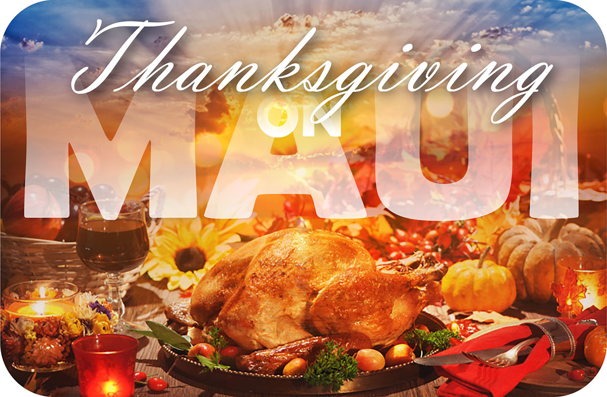 Thanksgiving on Maui